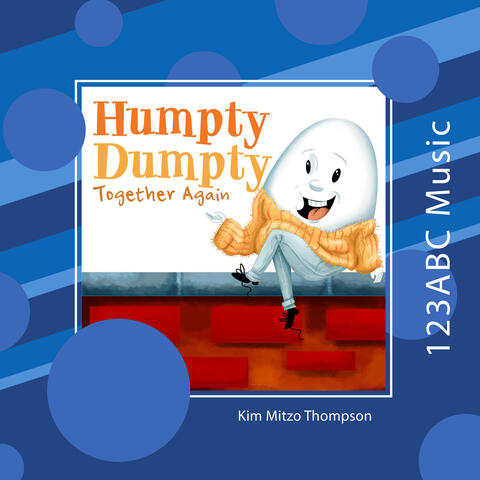 Humpty Dumpty Together Again