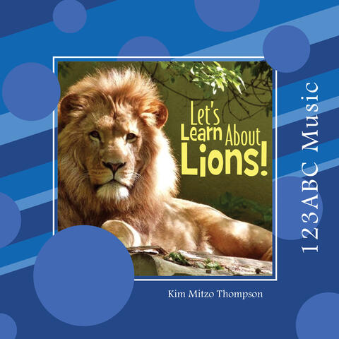 Let's Learn About Lions