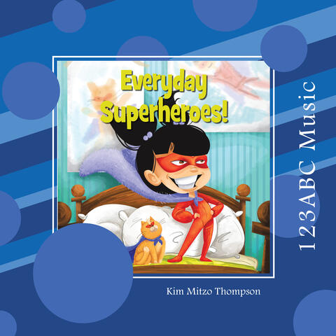 Everyday Superheroes!