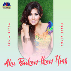 Aku Bukan Ikan Hias