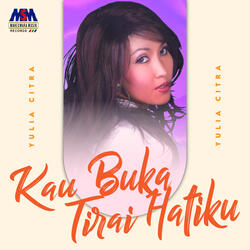Kau Buka Tirai Hatiku