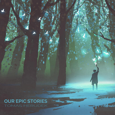 Our Epic Stories
