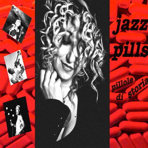 Jazz Pills - Pillole Di Storia