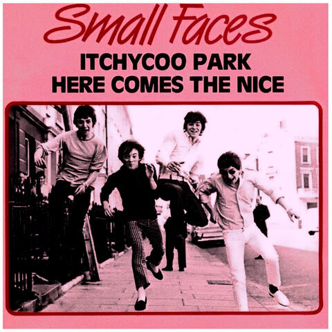 Itchycoo Park / Here Comes The Nice