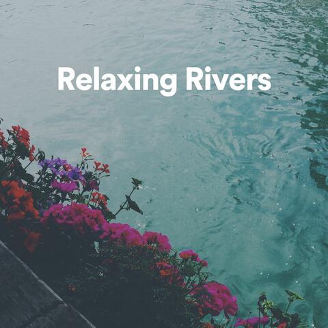 Relaxing Rivers