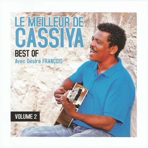 Le meilleur de Cassiya avec Désiré François