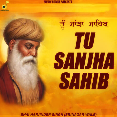 Tu Sanjha Sahib