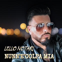 Nunn'E 'Colpa Mia