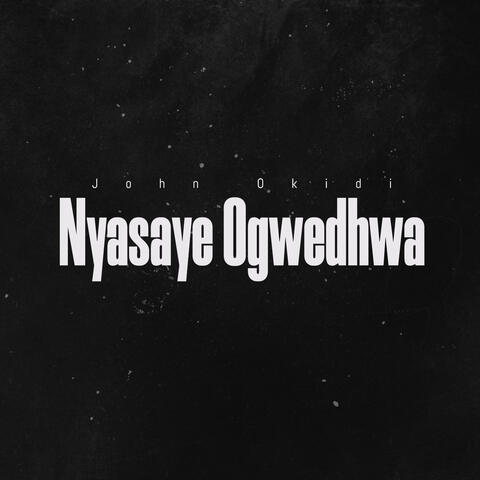 Nyasaye Ogwedhwa