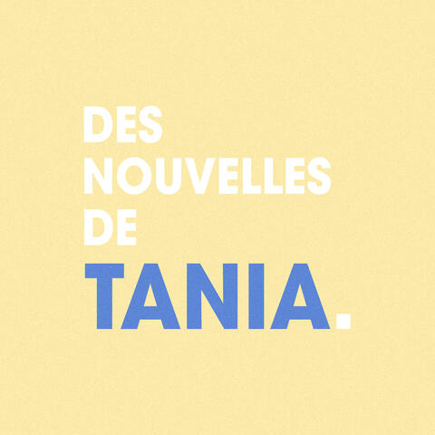 Des nouvelles de Tania