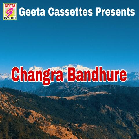 Changra Bandhure