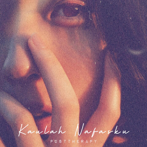 Kaulah Nafasku