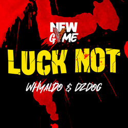 Luck Not