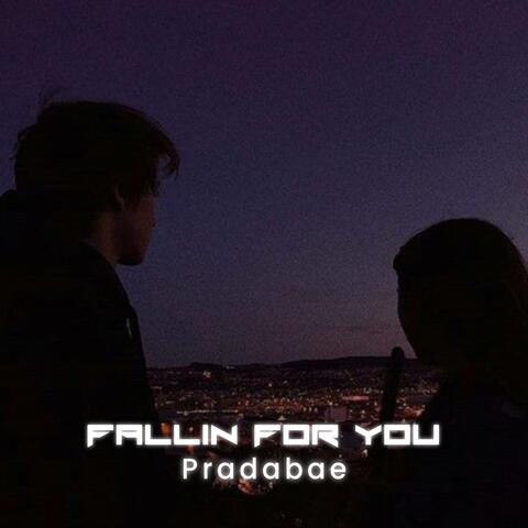 Fallin For You