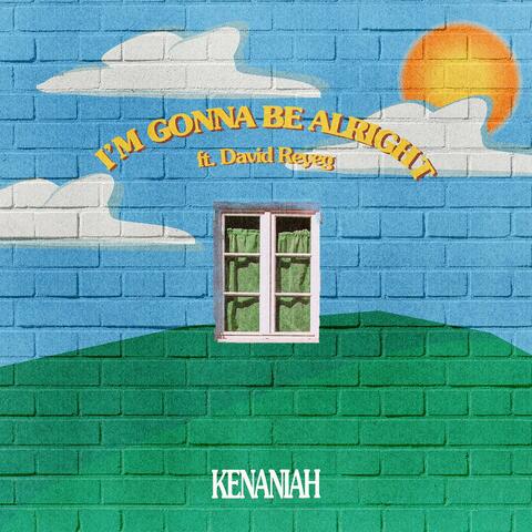I'm Gonna Be Alright