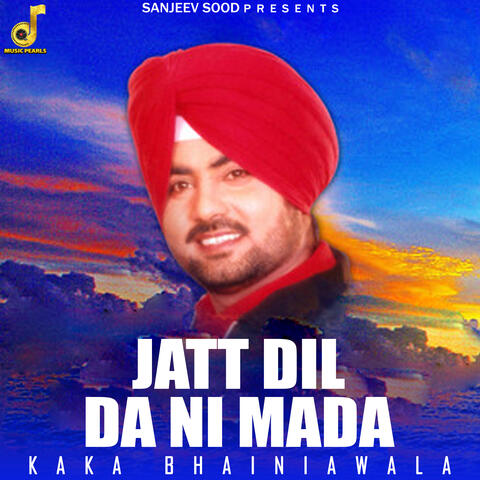 Jatt Dil Da Ni Mada