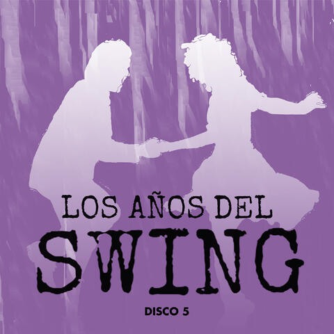 Los Años del Swing Disco 5
