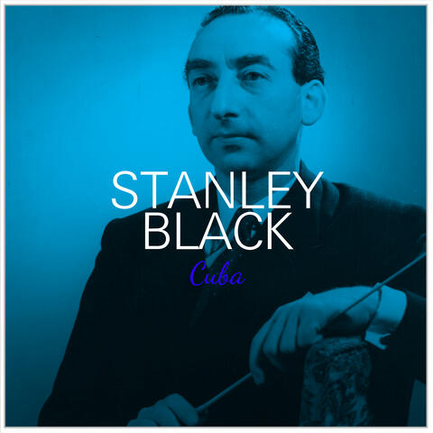 Stanley Black: Cuba