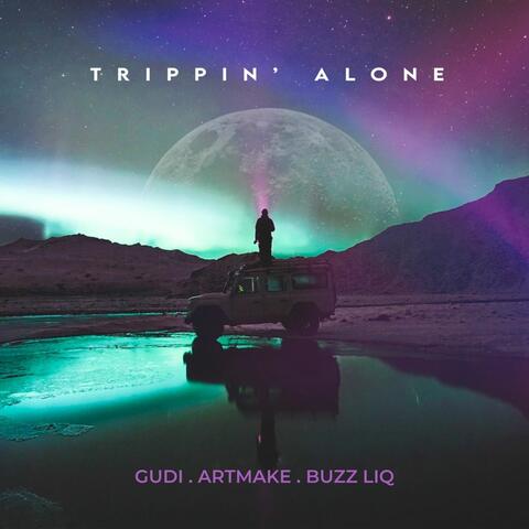 Trippin' Alone