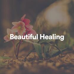 Beautiful Healing, Pt. 4