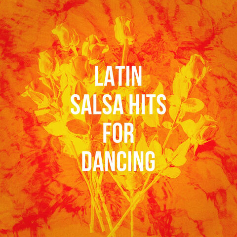 Latin Salsa Hits for Dancing