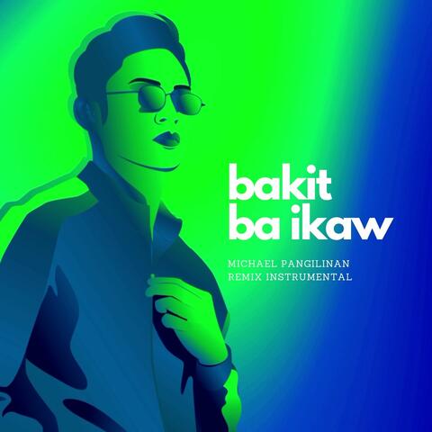 Bakit Ba Ikaw