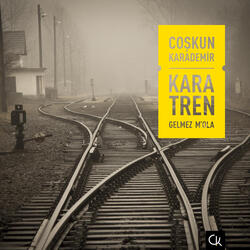 Kara Tren Gelmez M'ola