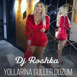 Yollarina Guller Duzum