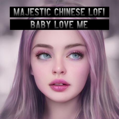 Baby Love Me