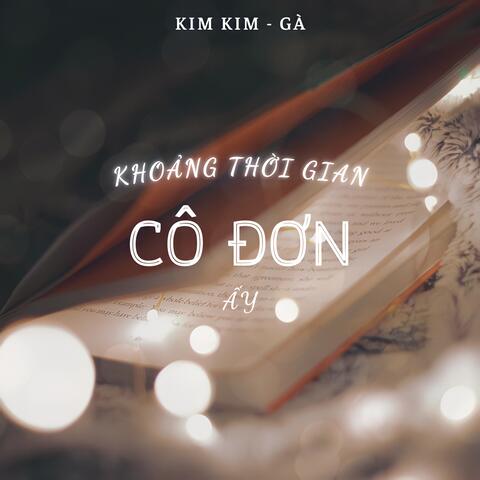 Khoảng Thời Gian Cô Đơn Ấy