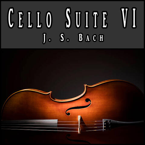 Cello Suite VI