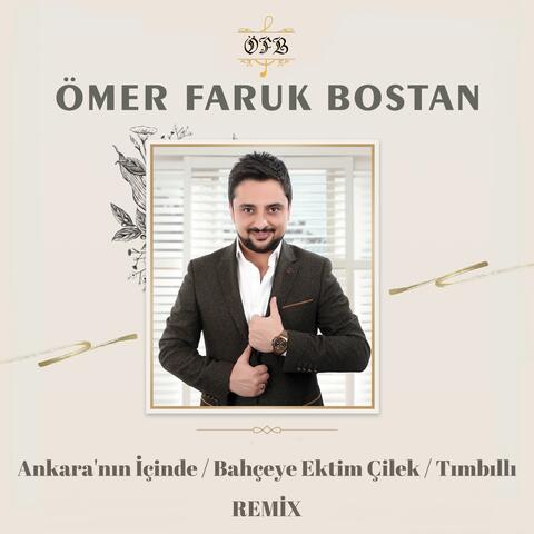Ankara'nın İçinde / Bahçeye Ektim Çilek / Tımbıllı