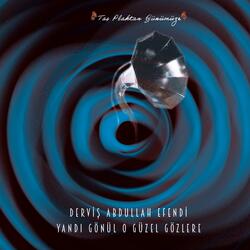 Yandı Gönül O Güzel Gözlere