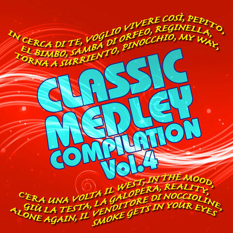 Classic medley compilation - , vol. 4