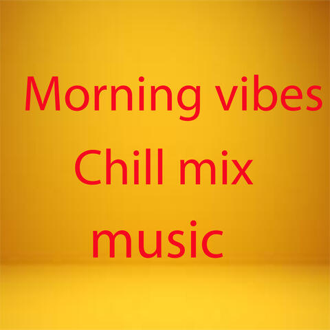 Morning vibes English songs chill vibes