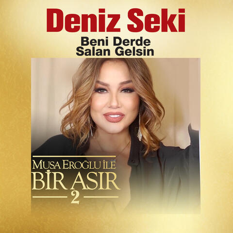 Beni Derde Salan Gelsin