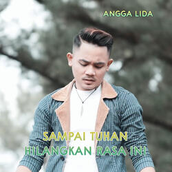 Sampai Tuhan Hilangkan Rasa Ini