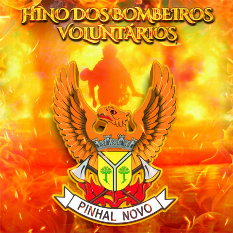 Hino Dos Bombeiros Voluntários Pinhal Novo