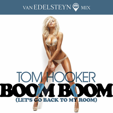 Boom Boom (Let´s Go Back To My Room)