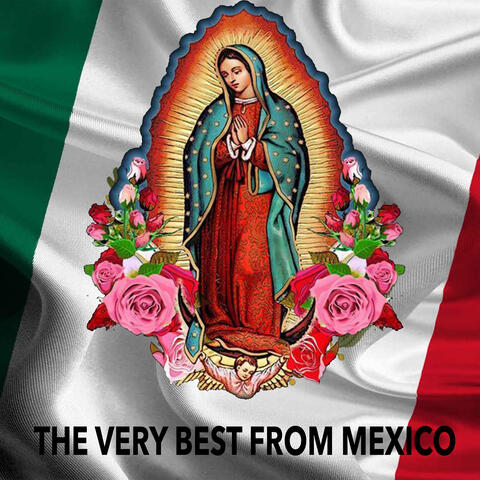 The Very Best From Mexico