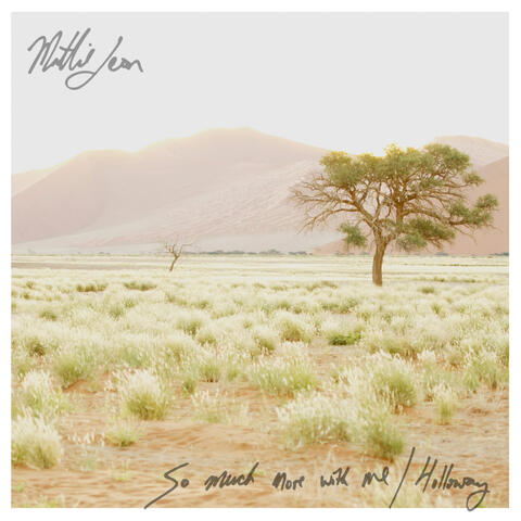So Much More With Me | Holloway