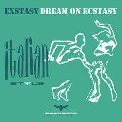 Dream on Ecstasy