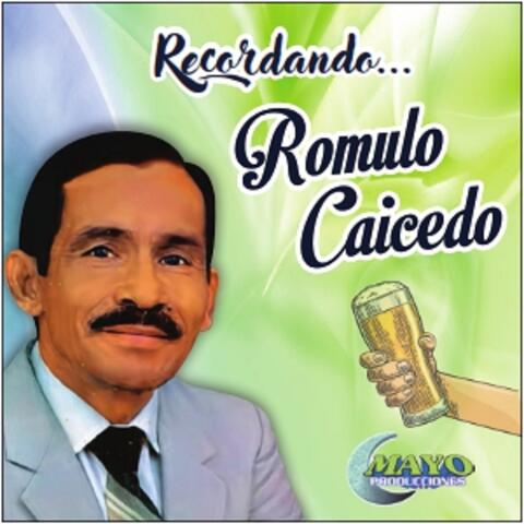 ROMULO CAICEDO RECORDANDO