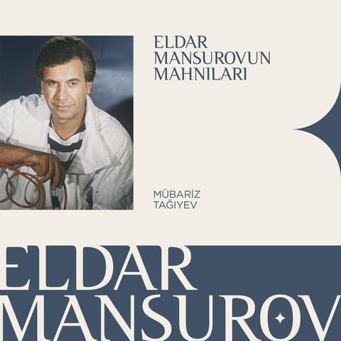 Eldar Mansurovun Mahnıları