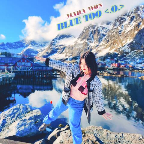Blue Too <.O.>