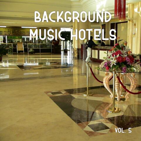 Background music hotels, Vol. 5