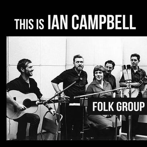 This Is Ian Campbell Folk Group