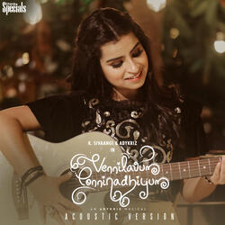 Vennilavum Ponninadhiyum (Acoustic Version)