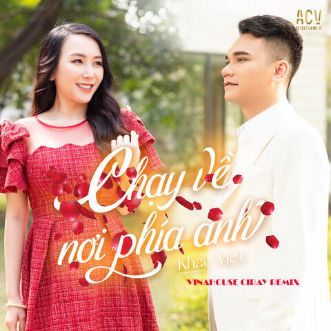 Chạy Về Nơi Phía Anh