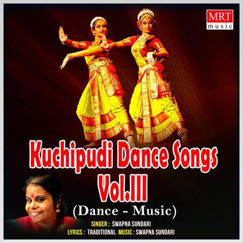 Kuchipudi Dance Songs, Vol. III